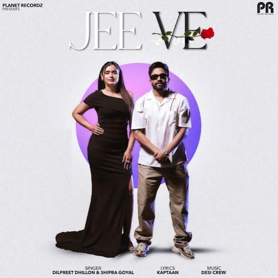 Jee Ve Dilpreet Dhillon Mp3 Song Download Djjohal